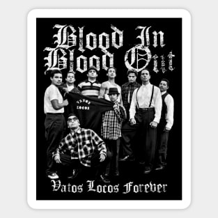Blood In Blood Out, Vatos Locos, Cult Classic Magnet